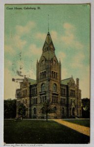 Postcard #006: Galesburg Court House and Plans to Return Home